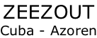 ZEEZOUT Cuba - Azoren